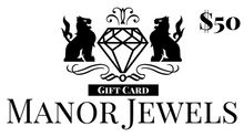 Load image into Gallery viewer, Manor Jewels Gift Card